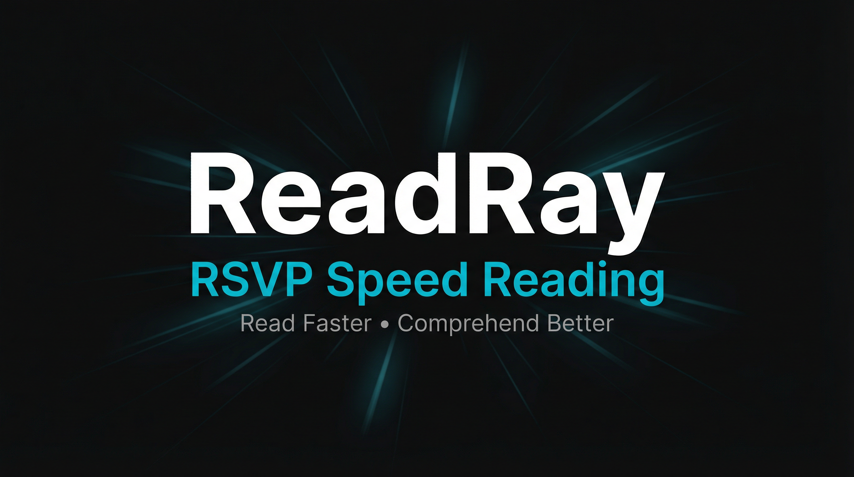 ReadRay - Speed Reading App | RSVP Technology for Faster Reading